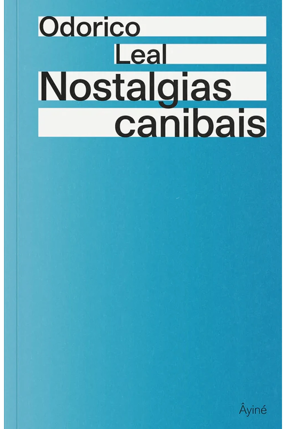 Capa de Nostalgias Canibais, de Odorico Leal