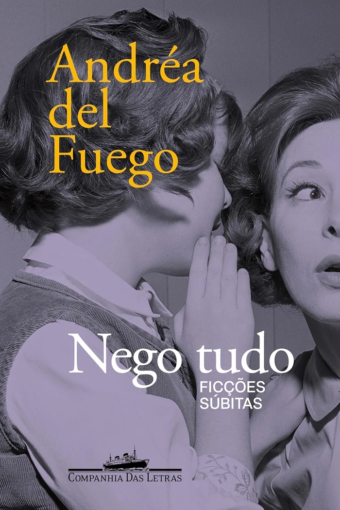 Capa de Nego Tudo — Ficções súbitas, de Andréa del Fuego