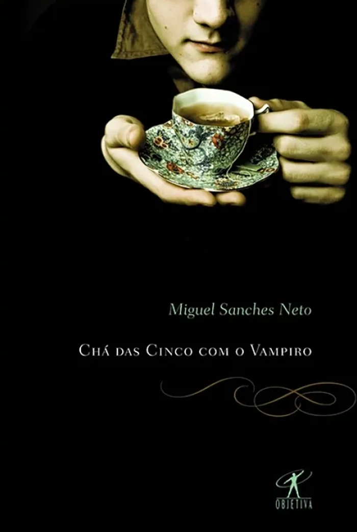 Capa de Chá das Cinco com o Vampiro, de Miguel Sanches Neto, publicada pela Objetiva.