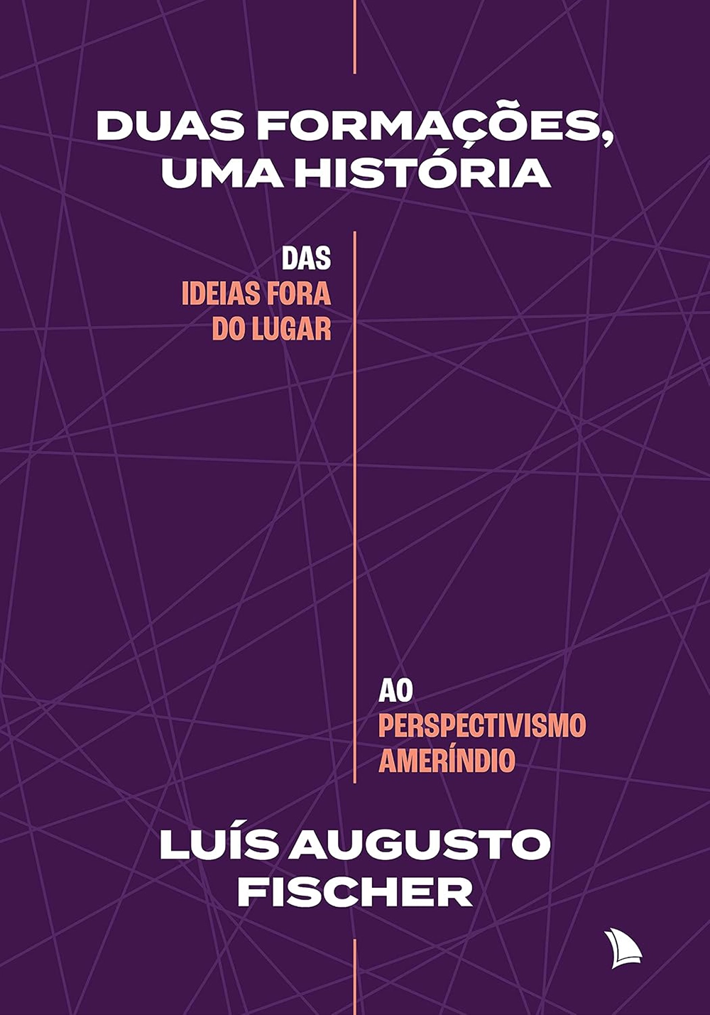 Duas Formações, Uma História — Das Ideias Fora do Lugar ao Perspectivismo Ameríndio
