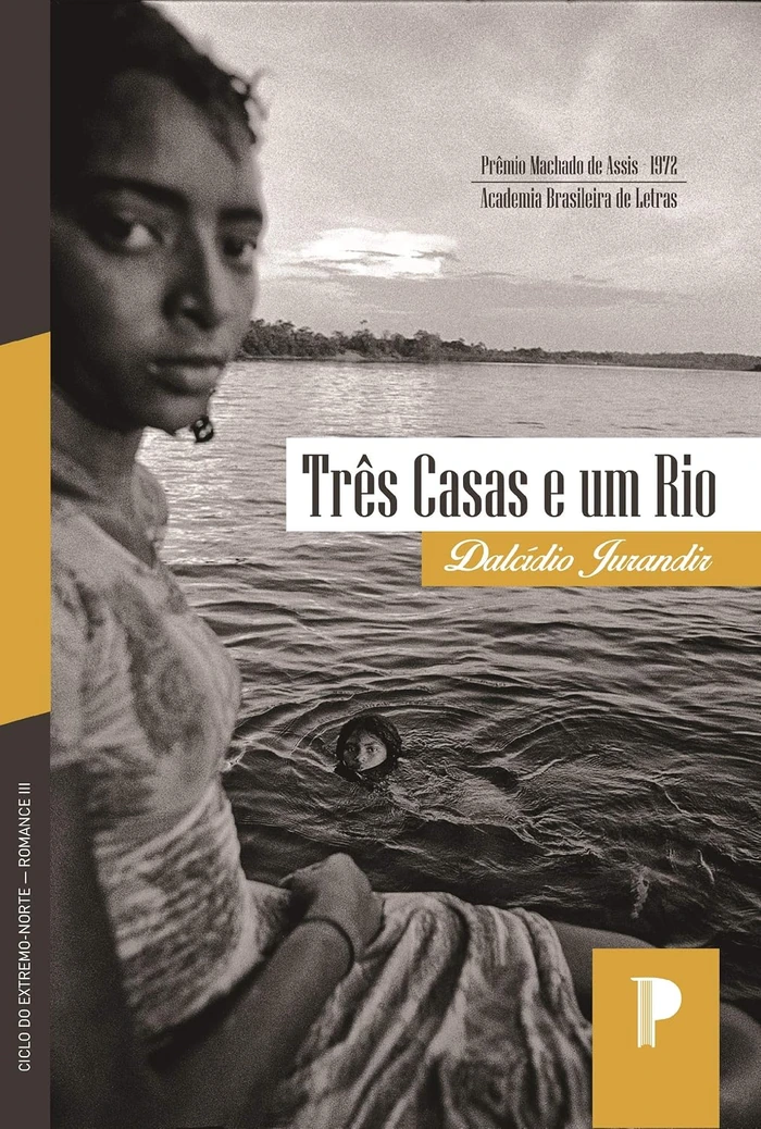 Capa de Três Casas e um Rio, de Dalcídio Jurandir, edição Pará.grafo.